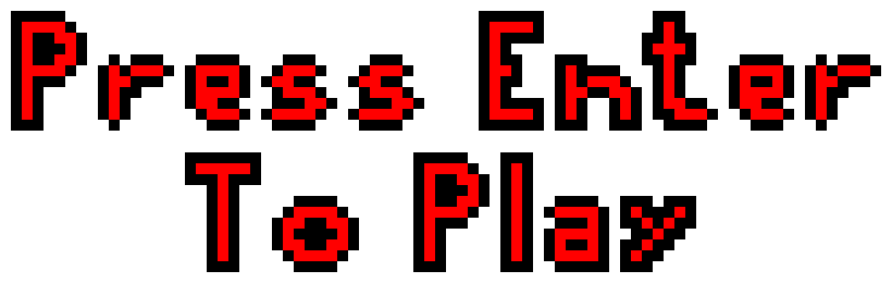 Press Enter To Play