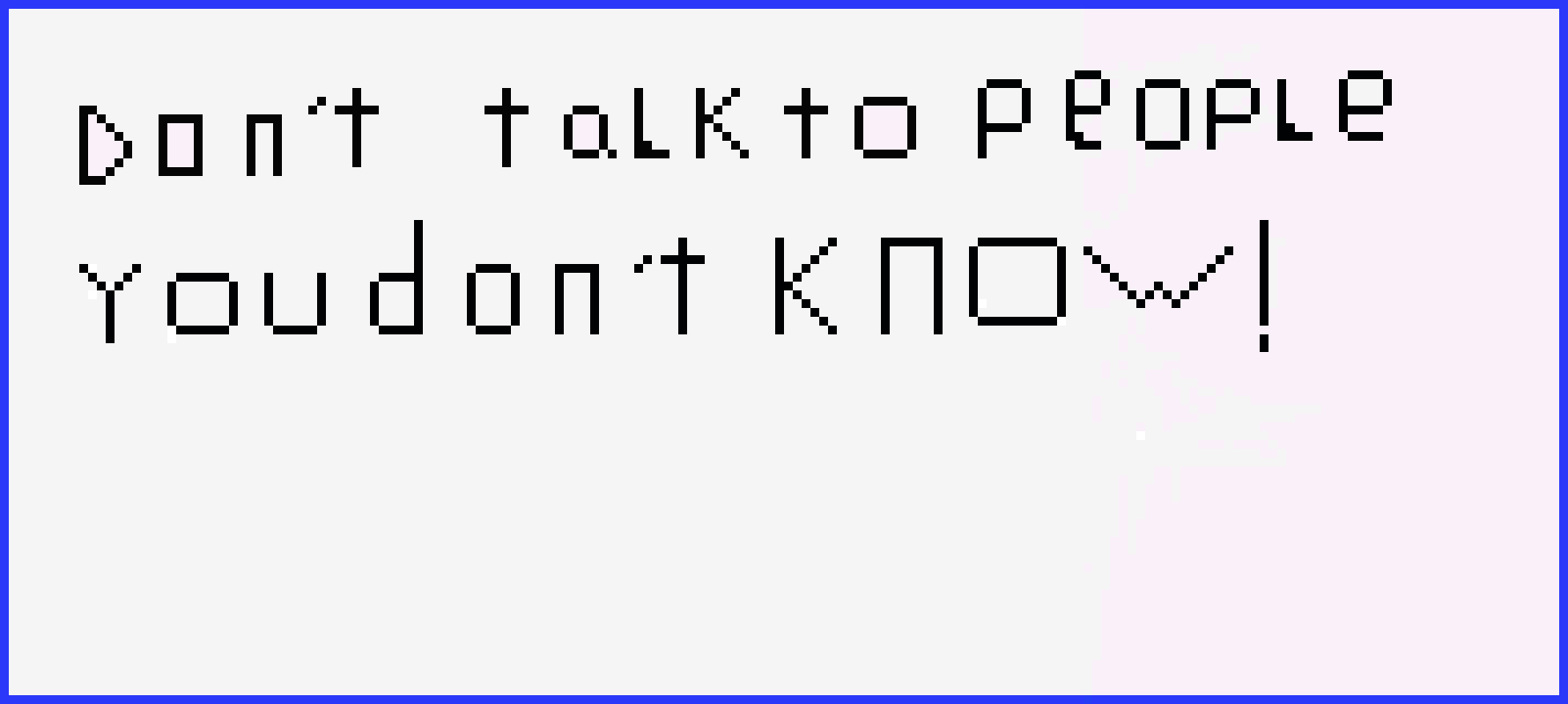 [bc969c] Don't talk to people you don't know